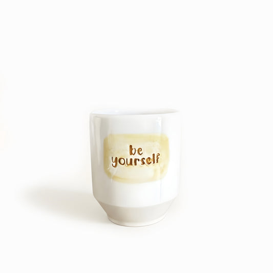 Seramik Kupa - Be Yourself